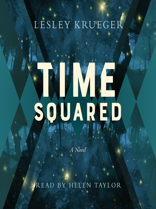 Title details for Time Squared by Lesley Krueger - Available